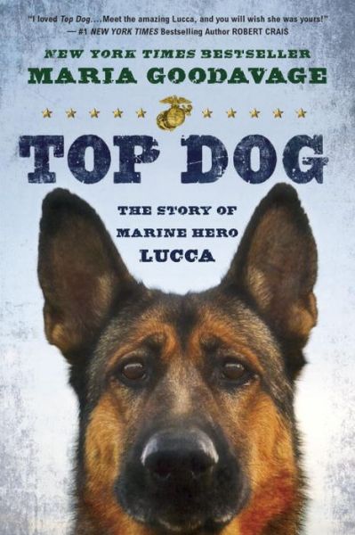 Cover for Maria Goodavage · Top Dog: The Story of Marine Hero Lucca (Taschenbuch) (2015)