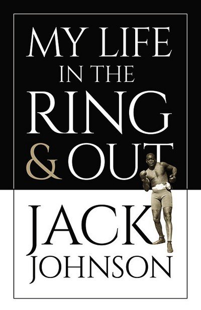 Cover for Jack Johnson · My Life in the Ring and out (Paperback Book) (2018)