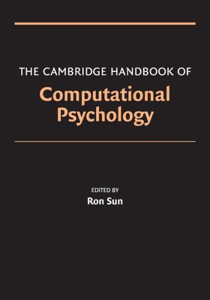 Cover for Ron Sun · The Cambridge Handbook of Computational Psychology - Cambridge Handbooks in Psychology (Paperback Book) (2008)