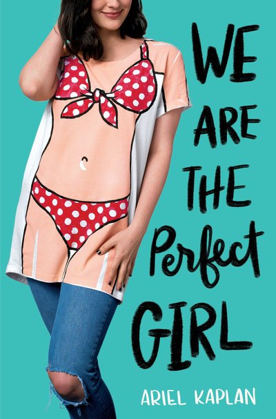 Cover for Ariel Kaplan · We Are the Perfect Girl (Gebundenes Buch) (2019)