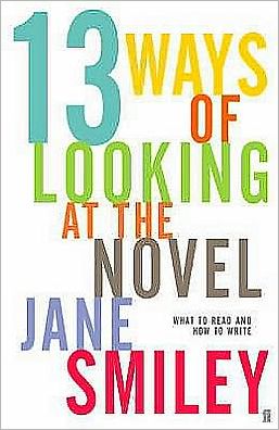 Cover for Jane Smiley · Thirteen Ways of Looking at the Novel (Paperback Book) [Main edition] (2006)