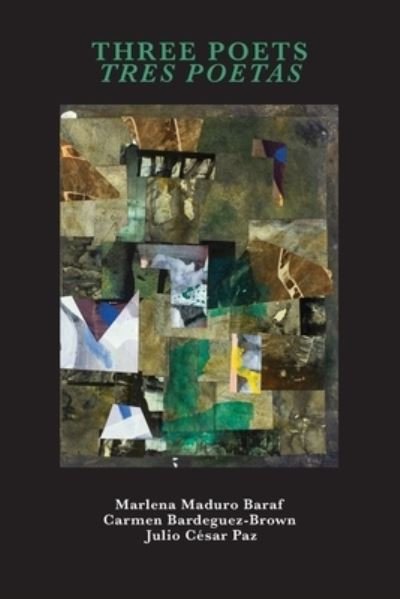 Cover for Car Bardequez-brown · Three Poets / Tres Poetas (Pocketbok) (2022)