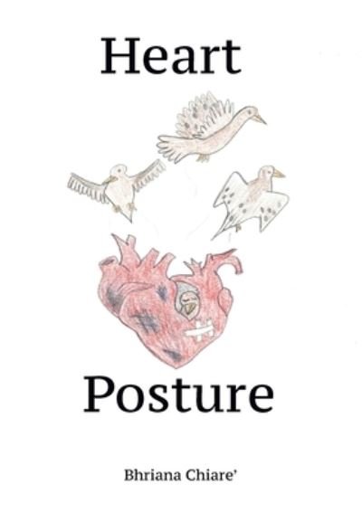 Cover for Bhriana Chiare' · Heart Posture (Paperback Book) (2020)