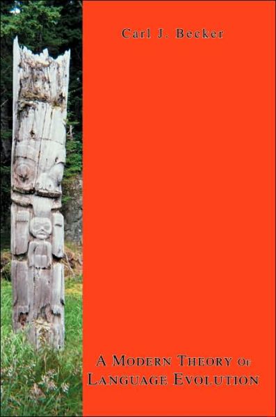 Cover for Carl J Becker · A Modern Theory of Language Evolution (Paperback Book) (2004)