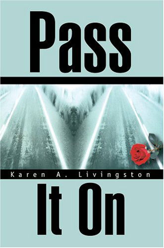 Cover for Karen Livingston · Pass It on (Hardcover Book) (2004)