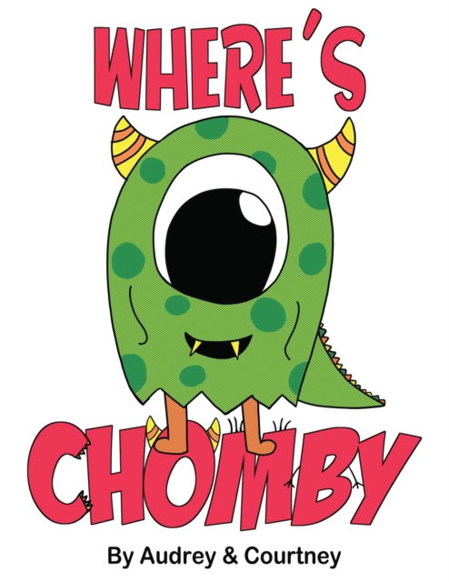 Cover for Audrey Audrey Parsons · Where's Chomby? (Paperback Book) (2020)