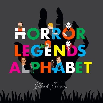Cover for Beck Feiner · Horror Legends Alphabet (Bok) (2021)