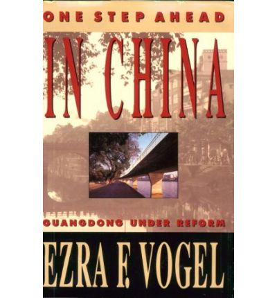 Cover for Ezra F. Vogel · One Step Ahead in China: Guangdong Under Reform (Hardcover Book) (1989)