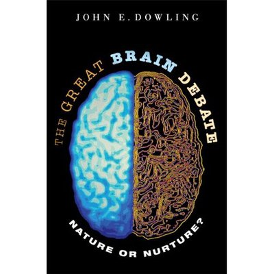 Cover for John E. Dowling · The Great Brain Debate: Nature or Nurture? - Science Essentials (Paperback Book) (2007)