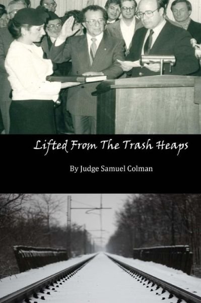 Cover for Samuel Colman · Lifted From The Trash Heaps (Paperback Bog) (2018)