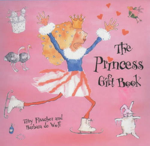 Cover for Tiny Fisscher · The Princess Gift Book (Hardcover Book) (2001)