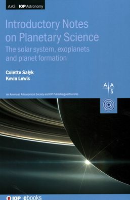 Cover for Salyk, Professor Colette (Vassar College, USA) · Introductory Notes on Planetary Science: The solar system, exoplanets and planet formation - AAS-IOP Astronomy (Hardcover Book) (2020)