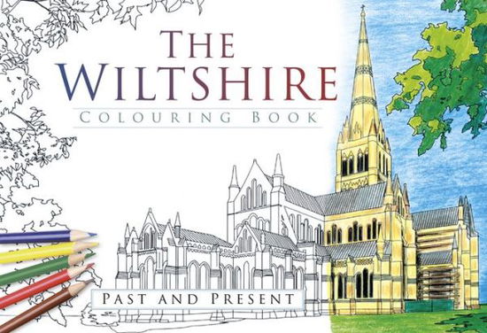 Cover for The History Press · The Wiltshire Colouring Book: Past and Present (Paperback Book) (2016)