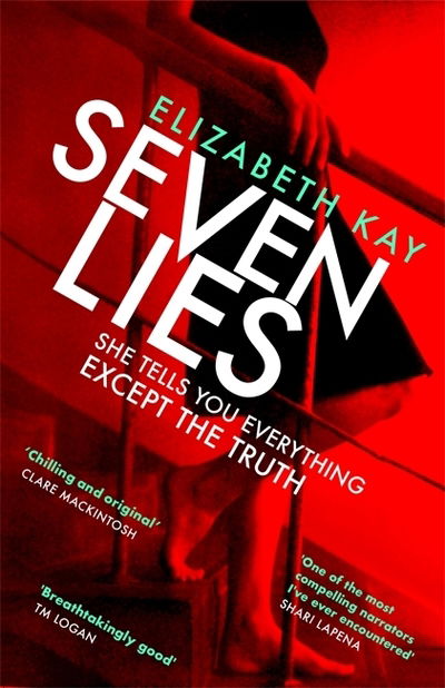 Cover for Elizabeth Kay · Seven Lies: Discover the addictive, sensational thriller (Paperback Book) (2020)