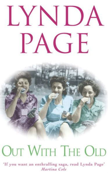 Cover for Lynda Page · Out with the Old: A touching saga of heartache, betrayal and the power of friendship (Paperback Bog) (2004)