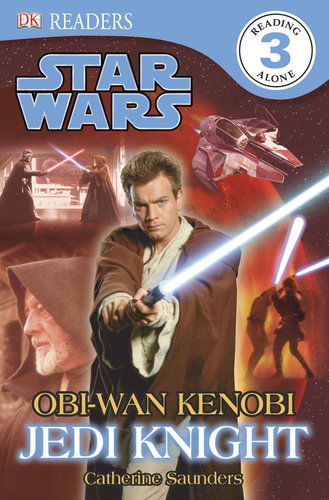 Cover for Dk Publishing · Dk Readers L3: Star Wars: Obi-wan Kenobi, Jedi Knight (Paperback Book) (2012)