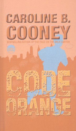 Cover for Caroline B. Cooney · Code Orange (Hardcover Book) (2007)