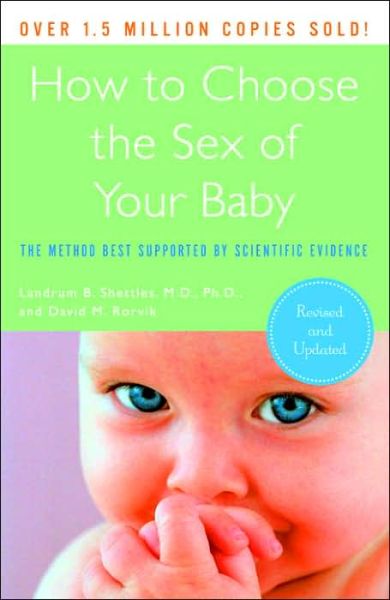 How to Choose the Sex of Your Baby: Fully revised and updated - Landrum B. Shettles - Bücher - Harmony/Rodale - 9780767926102 - 1. September 2006