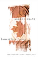 Cover for George Grant · Lament for a Nation: The Defeat of Canadian Nationalism - Carleton Library Series (Paperback Book) [2 Rev edition] (2005)