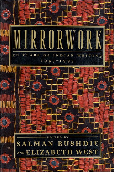 Cover for Salman Rushdie · Mirrorwork: 50 Years of Indian Writing 1947-1997 (Pocketbok) (1997)