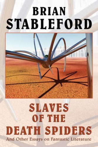 Cover for Brian Stableford · Slaves of the Death Spiders and Other Essays on Fantastic Literature (I.o. Evans Studies in the Philosophy and Criticism of Litera) (Gebundenes Buch) (2006)