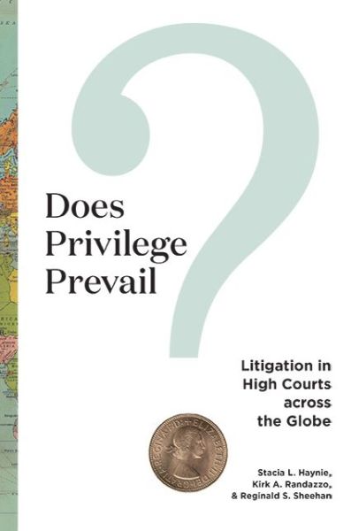 Cover for Stacia L Haynie · Does Privilege Prevail?: Litigation in High Courts across the Globe - Constitutionalism and Democracy (Hardcover Book) (2024)