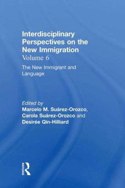 Cover for Suarez-orozco · The New Immigrant and Language: Interdisciplinary Perspectives on the New Immigration (Inbunden Bok) (2001)