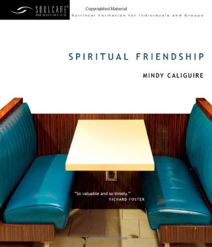 Cover for Mindy Caliguire · Spiritual Friendship - Soul Care Resources (Paperback Book) [Student / Stdy Gde edition] (2007)