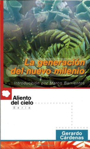 Cover for Gerardo Cardenas · La Generacion Del Nuevo Milen. (Paperback Book) [Spanish edition] (2000)