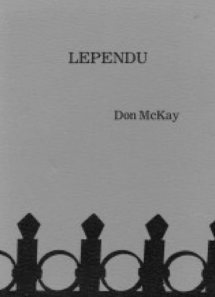 Cover for Don McKay · Lependu (Paperback Book) (1978)