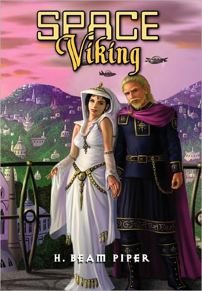 Cover for H. Beam Piper · Space Viking (Hardcover Book) (2011)