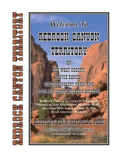 Cover for Don Kirk · Welcome to Redrock Canyon Territory : Blueprint for a Historical Park (Paperback Book) (2007)