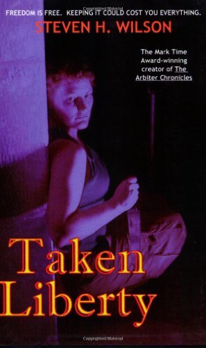 Cover for Steven H Wilson · Taken Liberty (Paperback Book) (2005)