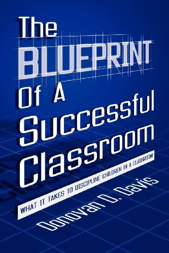 Cover for Donovan D. Davis · The Blueprint of a Successful Classroom (Pocketbok) (2008)