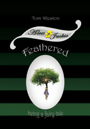 Cover for Tom Weston · Feathered (Inbunden Bok) (2012)