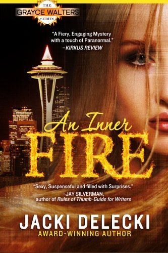Cover for Jacki Delecki · An Inner Fire (Grayce Walters) (Paperback Book) (2013)