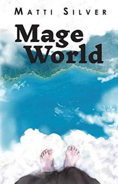 Cover for Matti Silver · Mage World (Paperback Book) (2016)