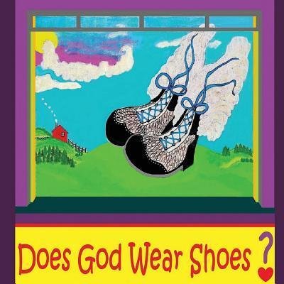 Cover for Terra Dally · Does God Wear Shoes? (Paperback Bog) (2016)