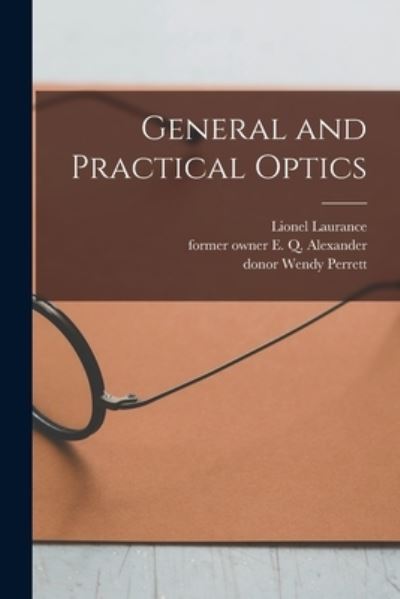 Cover for Lionel Laurance · General and Practical Optics [electronic Resource] (Paperback Book) (2021)