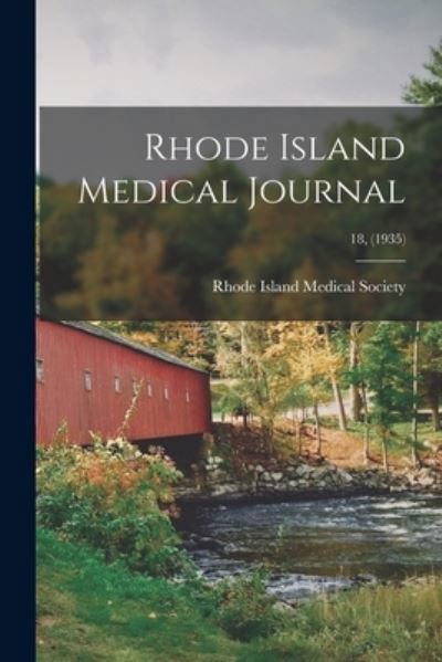 Rhode Island Medical Journal; 18, (1935) - Rhode Island Medical Society - Kirjat - Hassell Street Press - 9781014269102 - torstai 9. syyskuuta 2021