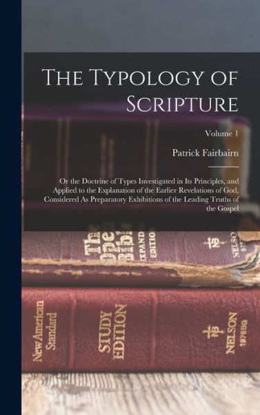 Cover for Patrick Fairbairn · Typology of Scripture (Bok) (2022)