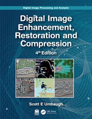 Cover for Umbaugh, Scott E (Southern Illinois University, Edwardsville, USA) · Digital Image Processing and Analysis: Digital Image Enhancement, Restoration and Compression (Paperback Book) (2025)