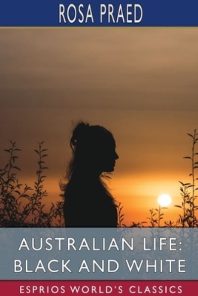 Cover for Rosa Praed · Australian Life (Paperback Book) (2024)