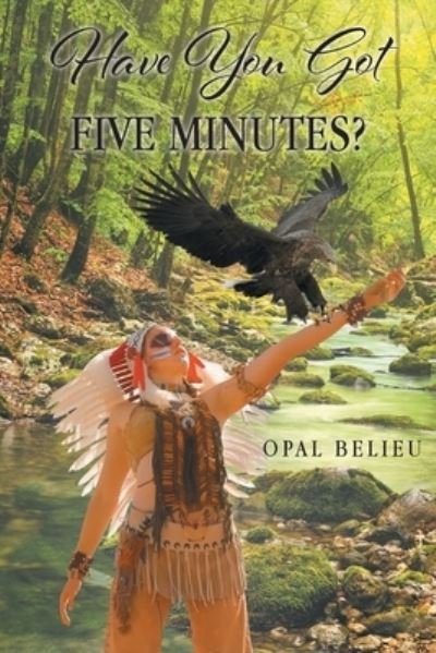 Cover for Opal Belieu · Have You Got Five Minutes? (Buch) (2021)