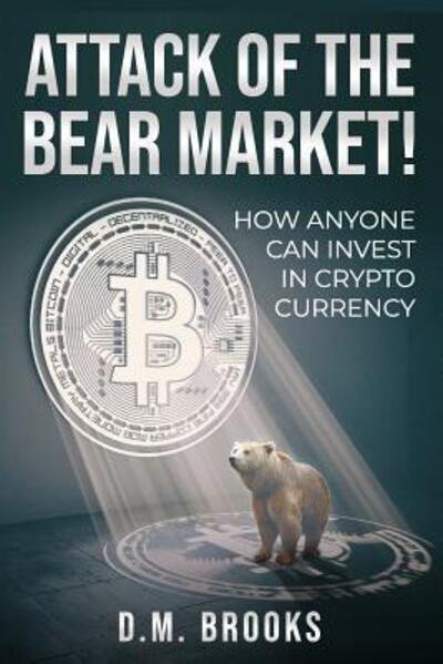 Cover for D M Brooks · Attack of the Bear Market! (Paperback Bog) (2019)