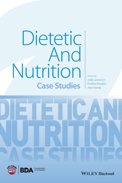 Cover for Lawrence, Judy (King's College London, England) · Dietetic and Nutrition: Case Studies (Paperback Book) (2016)