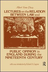 Lectures on the Relation Between Law and Public Opinion in England During the Nineteenth Century - Social Science Classics - Albert Venn Dicey - Książki - Taylor & Francis Ltd - 9781138527102 - 12 października 2017