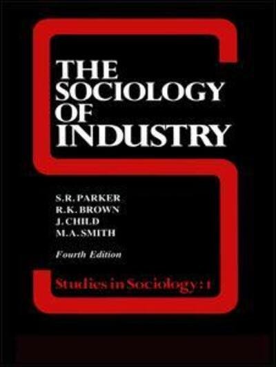 Cover for Richard Brown · The Sociology of Industry (Gebundenes Buch) (2015)