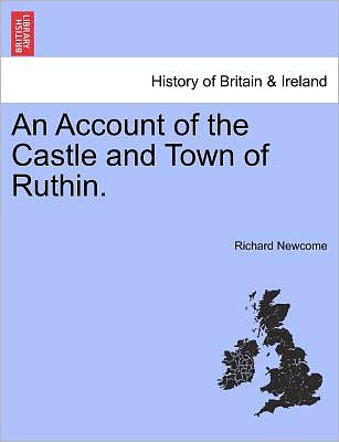 Cover for Richard Newcome · An Account of the Castle and Town of Ruthin. (Paperback Book) (2011)