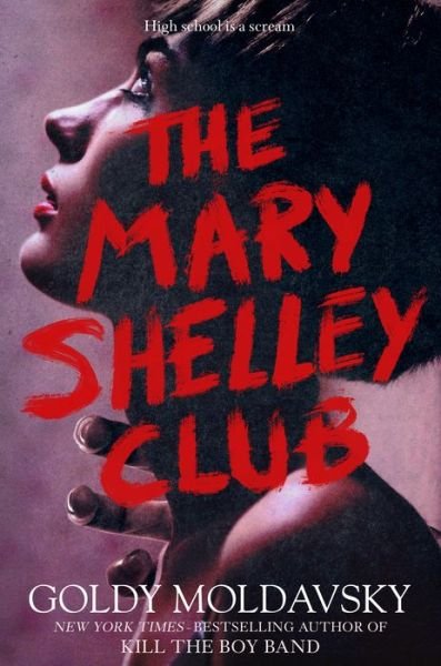 Cover for Goldy Moldavsky · The Mary Shelley Club (Hardcover Book) (2021)